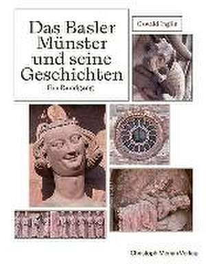 Das Basler Münster und seine Geschichten - Ein Rundgang de Oswald Inglin