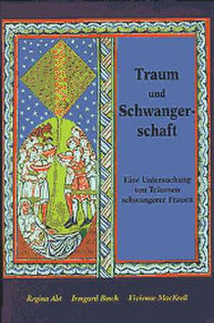 Traum und Schwangerschaft de Regina Abt