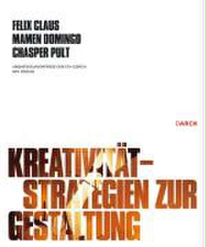 Kreativität - Strategien zur Gestaltung