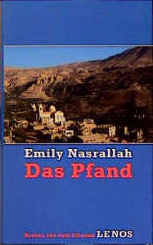 Das Pfand de Emily Nasrallah