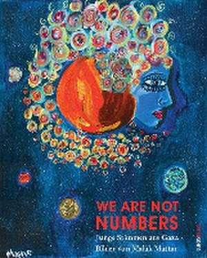 We Are Not Numbers de Malak Mattar