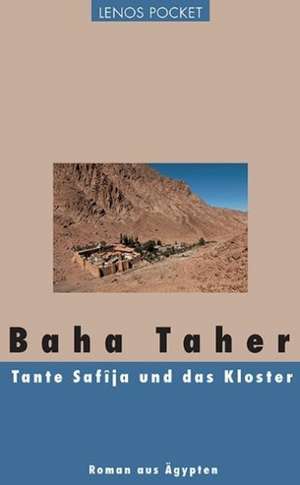 Tante Safîja und das Kloster de Baha Taha