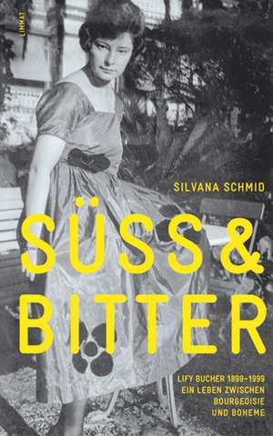 süss&bitter de Silvana Schmid