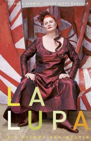 La Lupa de Silvana Schmid