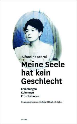 Meine Seele hat kein Geschlecht de Alfonsina Storni