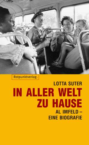 In aller Welt zu Hause de Lotta Suter