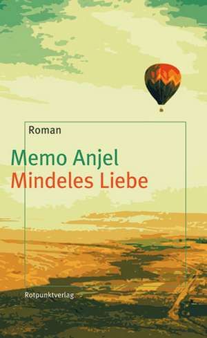 Mindeles Liebe de Memo Anjel