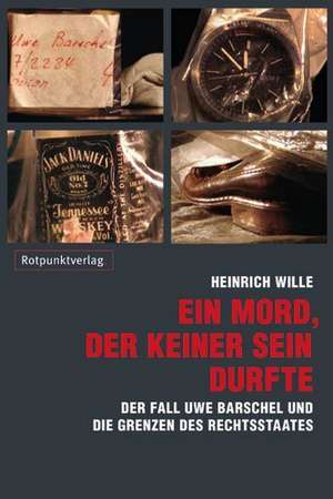 Ein Mord, der keiner sein durfte de Heinrich Wille