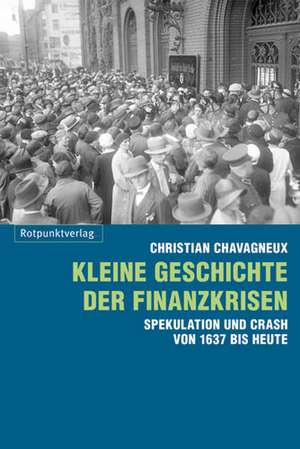 Kleine Geschichte der Finanzkrisen de Christian Chavagneux