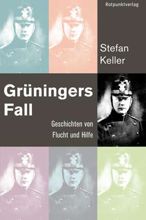 Grüningers Fall de Stefan Keller