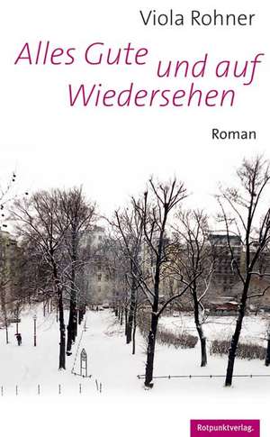 Alles Gute und auf Wiedersehen de Viola Rohner