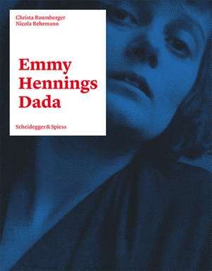 Emmy Hennings Dada de Christa Baumberger