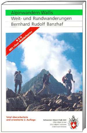 SAC Alpinwandern Wallis de Bernhard Rudolf Banzhaf