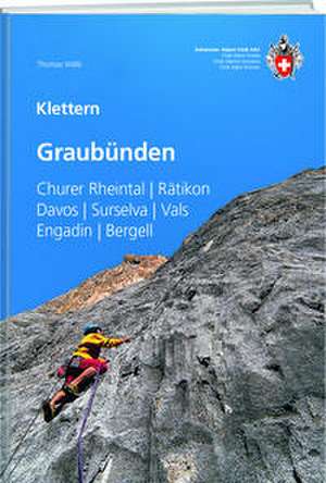 Klettern Graubünden de Thomas Wälti