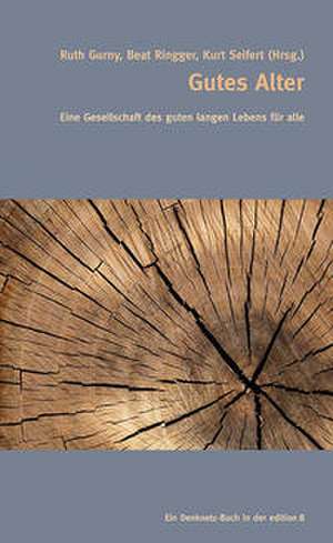 Gutes Alter! de Ruth Gurny