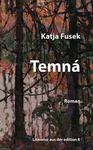 Temná de Katja Fusek