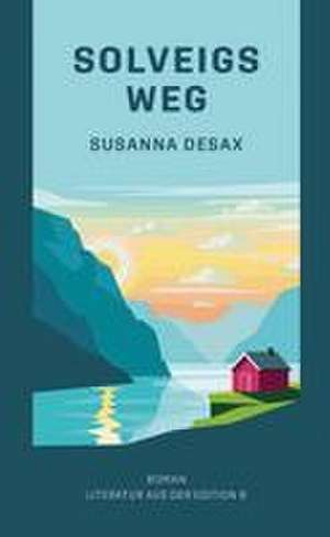 Solveigs Weg de Desax Susanna