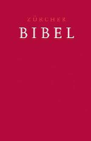 Zürcher Bibel - Traubibel Leinen rubinrot