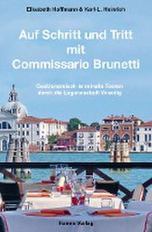 Auf Schritt und Tritt mit Commissario Brunetti de Elisabeth Hoffmann