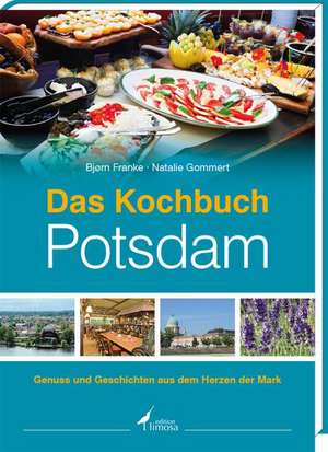 Das Kochbuch Potsdam de Björn Franke