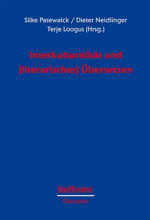 Interkulturalität und (literarisches) Übersetzen de Silke Pasewalck