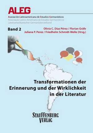 Transformationen der Erinnerung und der Wirklichkeit in der Literatur de Olivia C. Díaz Pérez