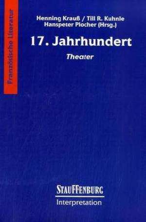 Siebzehntes (17.) Jahrhundert. Theater de Henning Krauß