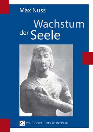 Wachstum der Seele de Max Nuss