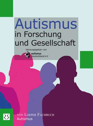 Autismus in Forschung und Gesellschaft de autismus Deutschland e. V.