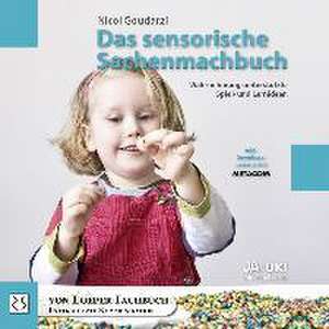 Das sensorische Sachenmachbuch de Nicol Goudarzi