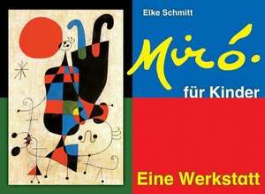 Miro für Kinder - Eine Werkstatt