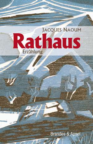 Rathaus de Jacques Naoum