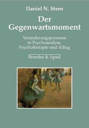 Der Gegenwartsmoment de Daniel N. Stern