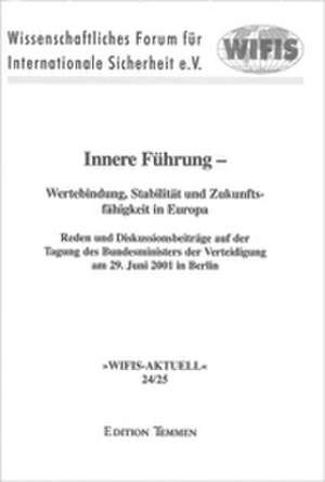 Innere Führung - Wertebindung, Stabilität und Zukunftsfähigkeit in Europa de Eckardt Opitz