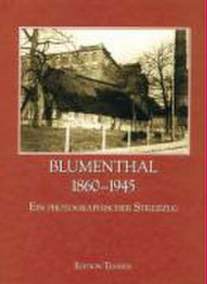 Blumenthal 1860-1945 de Diethelm Knauf