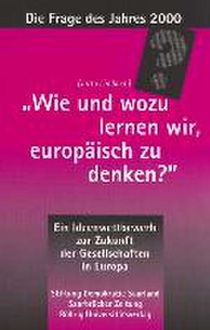 Wie und wozu lernen wir, europäisch zu denken?