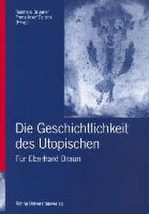 Die Geschichtlichkeit des Utopischen de Reinhard Brunner