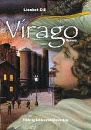 Virago de Liesbet Dill