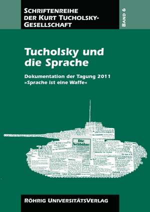 Tucholsky und die Sprache de Friedhelm Greis