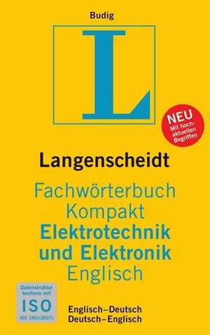 Langenscheidt Fachwörterbuch Kompakt Elektrotechnik und Elektronik Englisch de Peter-Klaus Budig