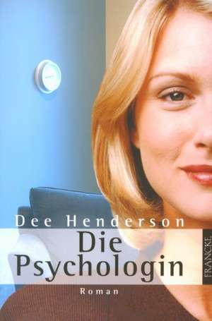 Die Psychologin de Dee Henderson