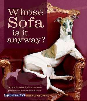 Whose Sofa Is It Anyway? de NICOLE RODER