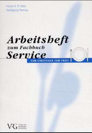 Arbeitsheft zum Fachbuch Service de Horst H. P. Otto