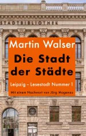 Die Stadt der Städte de Martin Walser