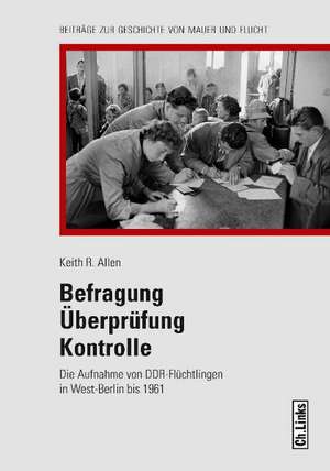 Befragung - Überprüfung - Kontrolle de Keith R. Allen