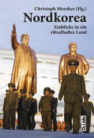 Nordkorea de Christoph Moeskes