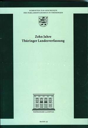 Zehn Jahre Thüringer Landesverfassung de Harald Mittelsdorf