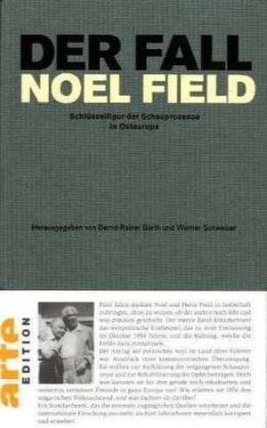 Der Fall Noel Field 2 de Werner Schweitzer