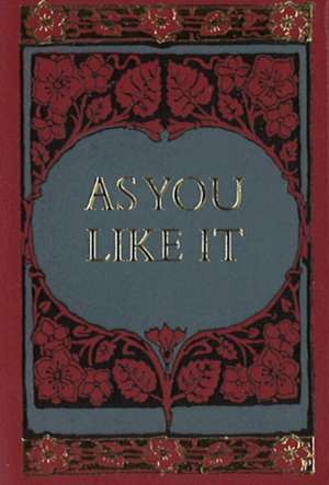 As You Like It Minibook -- Limited Gilt-Edge Edition de William Shakespeare