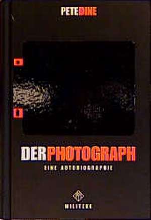 Der Photograph de Pete Dine